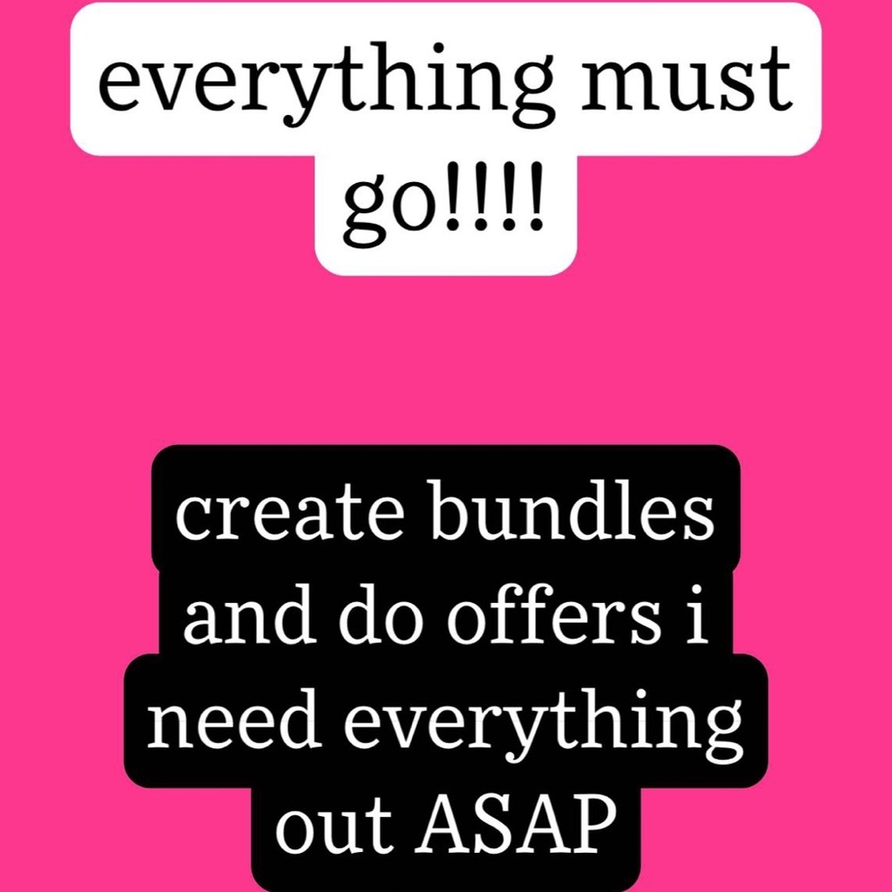 get everything out!!